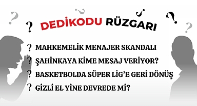 28.08.2024 DEDİKODU RÜZGARI