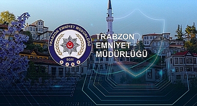 TRABZON EMNİYETİ SUÇLULARA GÖZ AÇTIRMIYOR: 196 KİŞİYE İŞLEM YAPILDI