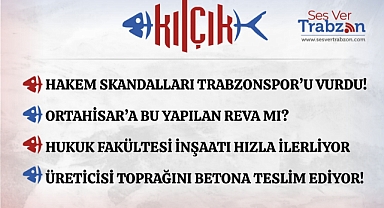 06.05.2025 KILÇIK