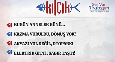 11.05.2025 KILÇIK