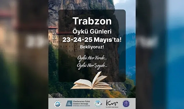 TRABZON'DA ÖYKÜ GÜNLERİ BAŞLIYOR