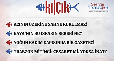 10.07.2025 KILÇIK