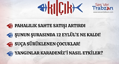 06.08.2025 KILÇIK