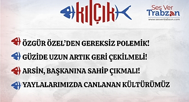 18.07.2025 KILÇIK