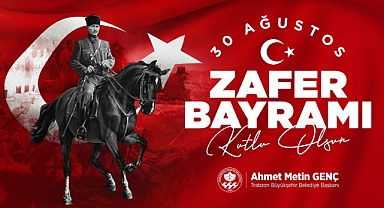 BAŞKAN GENÇ'TEN 30 AĞUSTOS ZAFER BAYRAMI MESAJI
