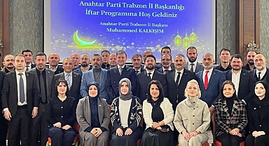 ANAHTAR PARTİ TRABZON İL BAŞKANLIĞI BASIN MENSUPLARIYLA İFTARDA BULUŞTU