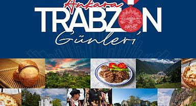 ANKARA’DA TRABZON TANITIM GÜNLERİ DÜZENLENECEK