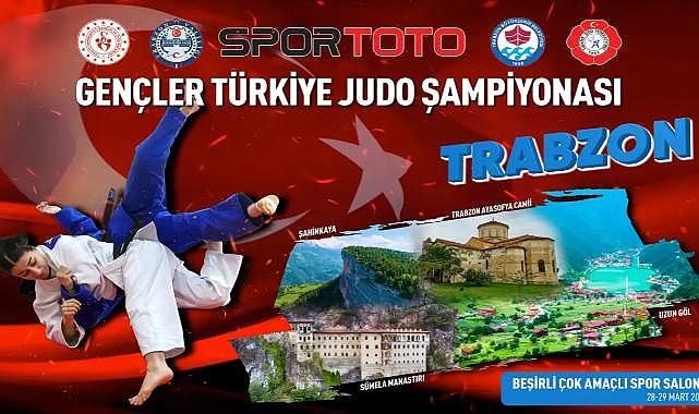 TRABZON’DA GENÇLER TÜRKİYE JUDO ŞAMPİYONASI BAŞLIYOR
