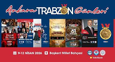 ANKARA’DA TRABZON GÜNLERİ BAŞLIYOR