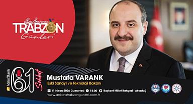 ESKİ BAKAN MUSTAFA VARANK, TRABZON GÜNLERİ’NDE KONUŞACAK
