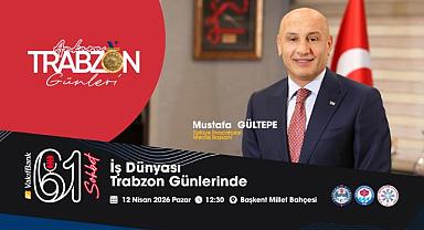  TİM BAŞKANI MUSTAFA GÜLTEPE, “61 SOHBET”TE KONUŞACAK