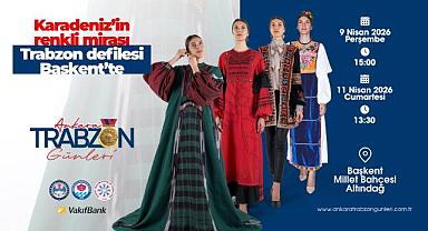 TRABZON’UN KÜLTÜREL MİRASI DEFİLEYLE HAYAT BULUYOR