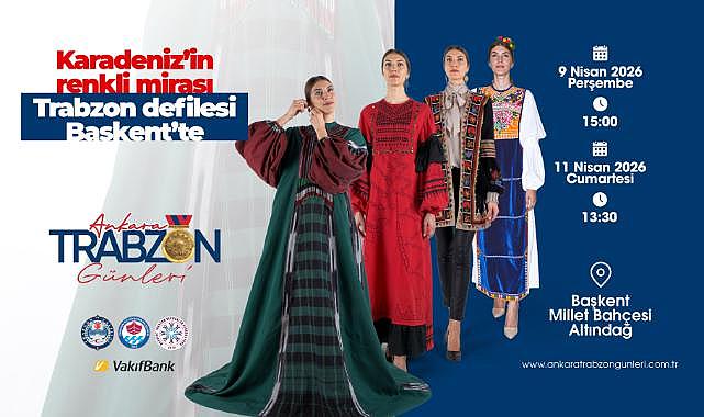 TRABZON’UN KÜLTÜREL MİRASI DEFİLEYLE HAYAT BULUYOR