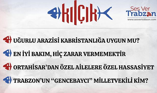12.05.2026 KILÇIK