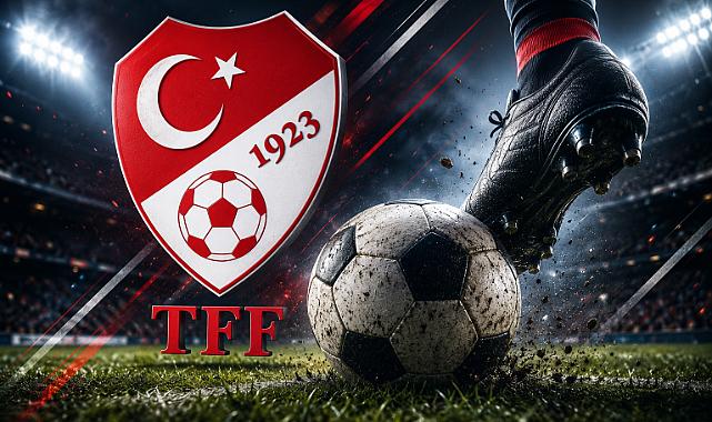 TFF 2026-2027 SEZON TAKVİMİNİ AÇIKLADI