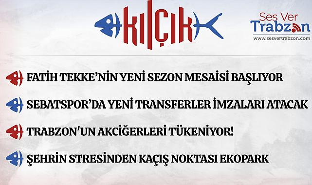22.06.2026 KILÇIK